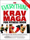 The Everything Krav Maga for Fitness Book (eBook, ePUB)