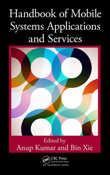 Handbook of Mobile Systems Applications and Services (eBook, PDF) Handbook of Mobile Systems Applications and Services (eBook, PDF)