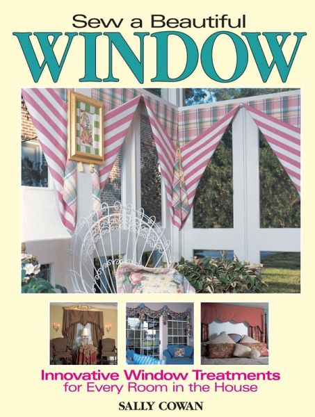 Sew A Beautiful Window (eBook, ePUB) Sew A Beautiful Window (eBook, ePUB)