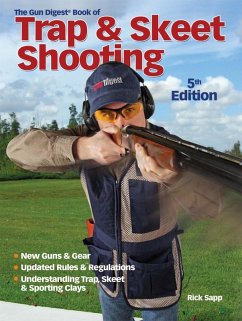 The Gun Digest Book of Trap & Skeet Shooting (eBook, ePUB) - Sapp, Rick