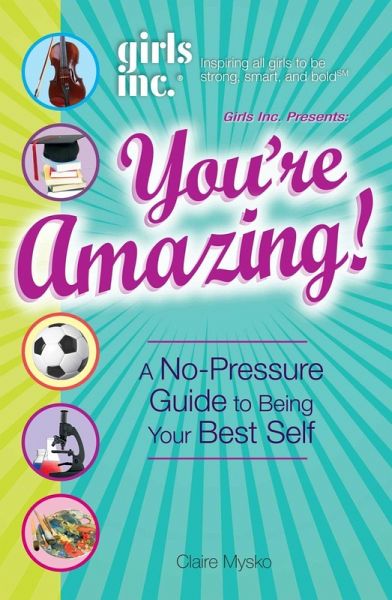 Girls Inc. Presents You're Amazing! (eBook, ePUB)