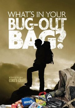 What's in Your Bug Out Bag? (eBook, ePUB) - Graff, Corey