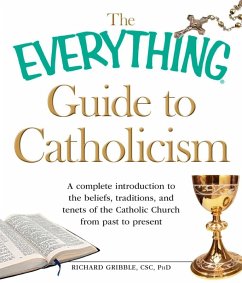 The Everything Guide to Catholicism (eBook, ePUB) - Gribble, Richard