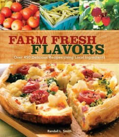 Farm Fresh Flavors (eBook, ePUB) - Smith, Randall L.