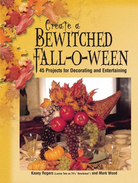 Create a Bewitched Fall-o-ween (eBook, ePUB) Create a Bewitched Fall-o-ween (eBook, ePUB)