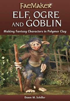 Elf, Ogre and Goblin (eBook, ePUB) - Schiller, Dawn M.