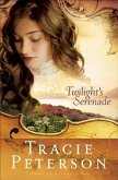 Twilight's Serenade (Song of Alaska Book #3) (eBook, ePUB) Twilight's Serenade (Song of Alaska Book #3) (eBook, ePUB)