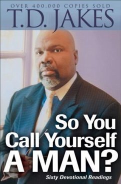 So You Call Yourself a Man? (eBook, ePUB) - Jakes, T. D.