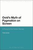 Ovid's Myth of Pygmalion on Screen (eBook, PDF)