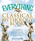 The Everything Classical Mythology Book (eBook, ePUB) The Everything Classical Mythology Book (eBook, ePUB)
