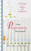 Your Pregnancy Devotional (eBook, ePUB)
