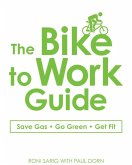 The Bike to Work Guide (eBook, ePUB)