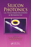 Silicon Photonics for Telecommunications and Biomedicine (eBook, PDF)