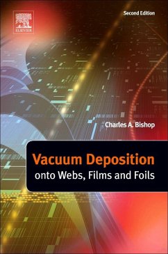 Vacuum Deposition onto Webs, Films and Foils (eBook, ePUB) - Bishop, Charles
