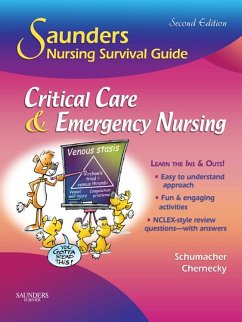 Saunders Nursing Survival Guide: Critical Care & Emergency Nursing (eBook, ePUB) - Schumacher, Lori; Chernecky, Cynthia C.