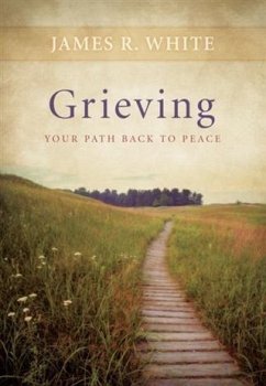 Grieving (eBook, ePUB) - White, James R.