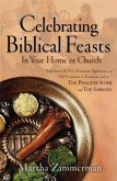 Celebrating Biblical Feasts (eBook, ePUB)