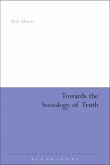 Towards the Sociology of Truth (eBook, ePUB)