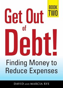 Get Out of Debt! Book Two (eBook, ePUB) - Rye, David