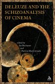 Deleuze and the Schizoanalysis of Cinema (eBook, PDF)