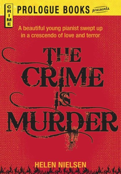 The Crime is Murder (eBook, ePUB) The Crime is Murder (eBook, ePUB)