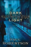 Dark in the City of Light (eBook, ePUB)