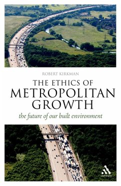 The Ethics of Metropolitan Growth (eBook, PDF) - Kirkman, Robert
