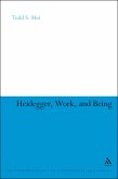 Heidegger, Work, and Being (eBook, ePUB)