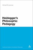Heidegger's Philosophic Pedagogy (eBook, PDF)