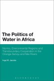 The Politics of Water in Africa (eBook, ePUB)