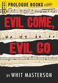 Evil Come, Evil Go (eBook, ePUB)
