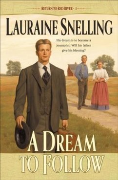 Dream to Follow (Return to Red River Book #1) (eBook, ePUB) - Snelling, Lauraine