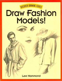 Draw Fashion Models! (eBook, ePUB) - Hammond, Lee