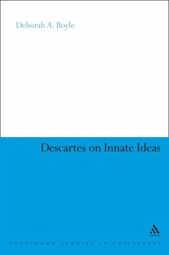 Descartes on Innate Ideas (eBook, ePUB) - Boyle, Deborah A.