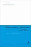 Phenomenology, Institution and History (eBook, ePUB) Phenomenology, Institution and History (eBook, ePUB)