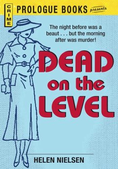 Dead on the Level (eBook, ePUB) - Nielsen, Helen
