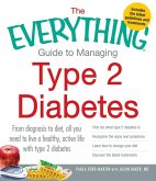 The Everything Guide to Managing Type 2 Diabetes (eBook, ePUB)