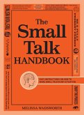 The Small Talk Handbook (eBook, ePUB) The Small Talk Handbook (eBook, ePUB)