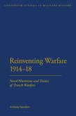 Reinventing Warfare 1914-18 (eBook, ePUB)
