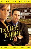 Too Close to Home (Women of Justice Book #1) (eBook, ePUB) Too Close to Home (Women of Justice Book #1) (eBook, ePUB)