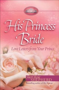 His Princess Bride (eBook, ePUB) - Shepherd, Sheri Rose