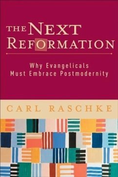 Next Reformation (eBook, ePUB) - Raschke, Carl