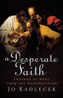 Desperate Faith (eBook, ePUB) - Kadlecek, Jo