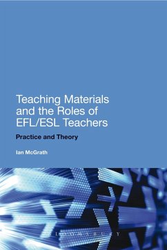 Teaching Materials and the Roles of EFL/ESL Teachers (eBook, ePUB) - Mcgrath, Ian