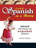 Learn Spanish In A Hurry (eBook, ePUB)