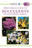 Sasol First Field Guide to Succulents of Southern Africa (eBook, ePUB)