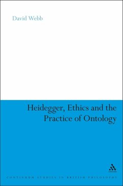 Heidegger, Ethics and the Practice of Ontology (eBook, PDF) - Webb, David