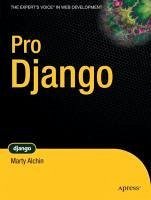 Pro Django (eBook, PDF) - Alchin, Marty