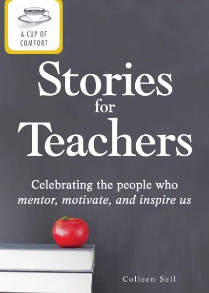 A Cup of Comfort Stories for Teachers (eBook, ePUB)