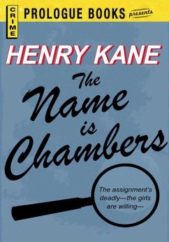 The Name is Chambers (eBook, ePUB) - Kane, Henry